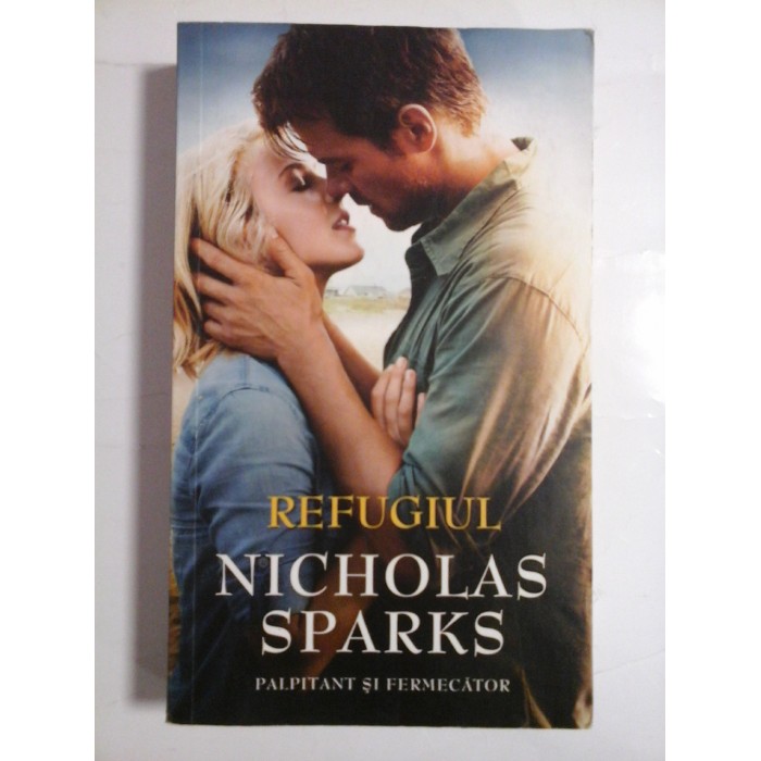 REFUGIUL - NICHOLAS SPARKS REFUGIUL - NICHOLAS SPARKS